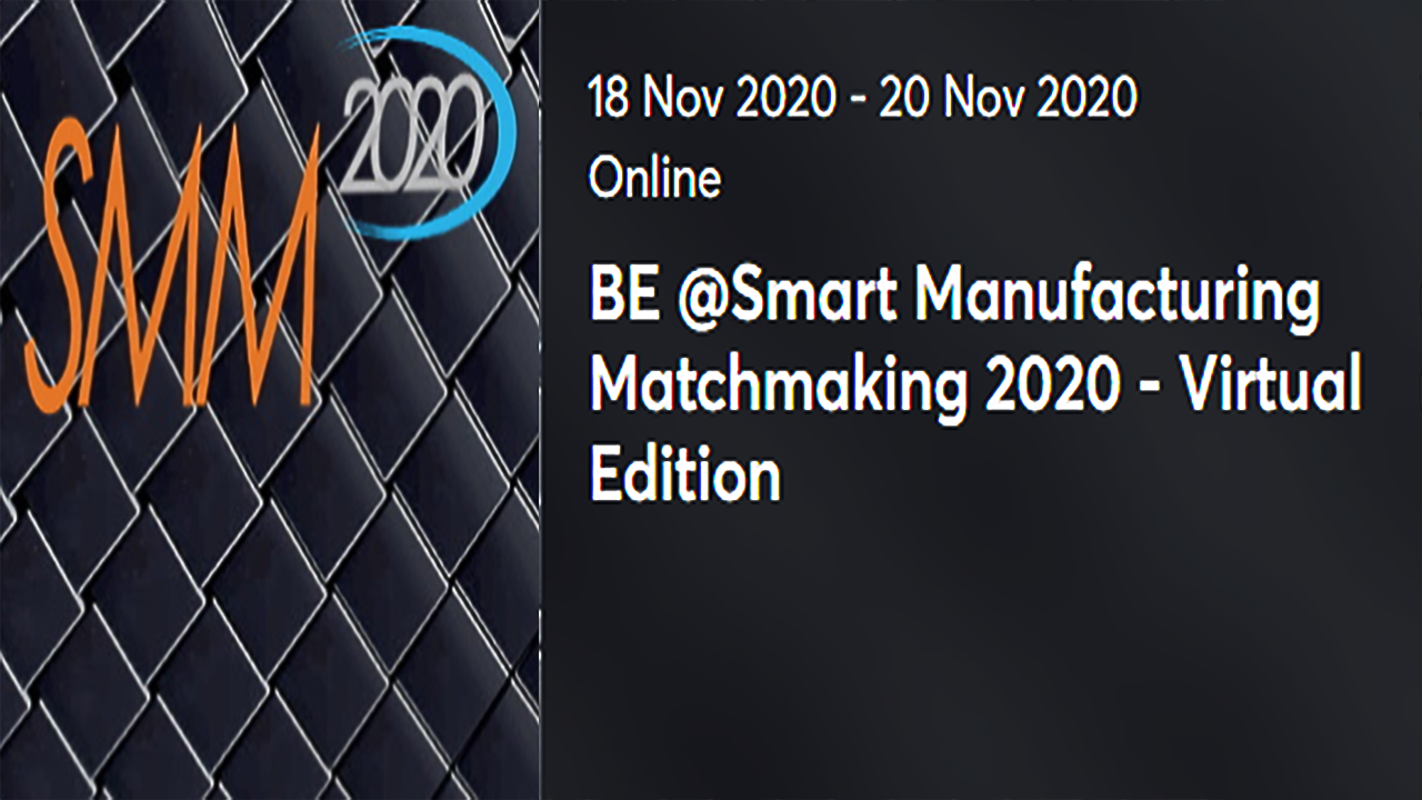 Be @Smart Manufacturing Matchmaking 2020 - Virtual Edition